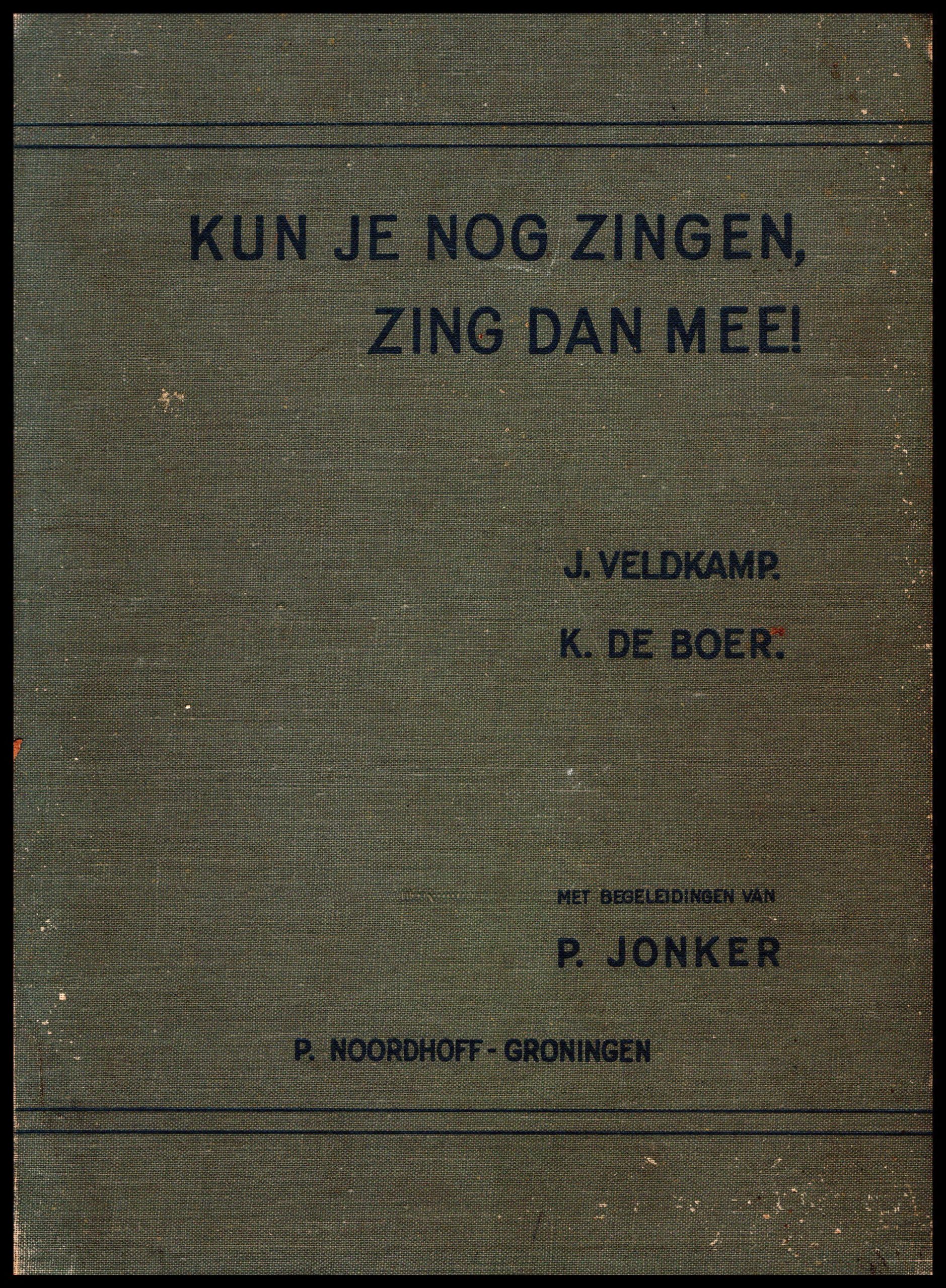 Kun je nog zingen zing dan mee - WWII book published in Melbourne ...